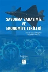 Savunma Sanayimiz ve Ekonomiye Etkileri