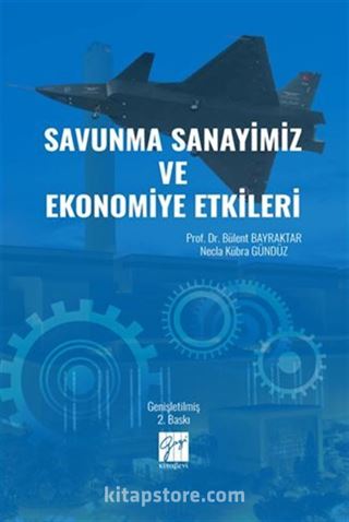 Savunma Sanayimiz ve Ekonomiye Etkileri