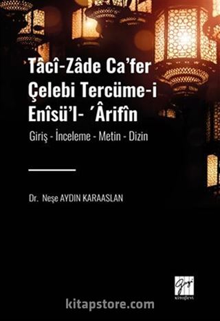 Tacî-zade Ca'fer Çelebi Tercüme-i Enîsü'l- 'Ârifîn