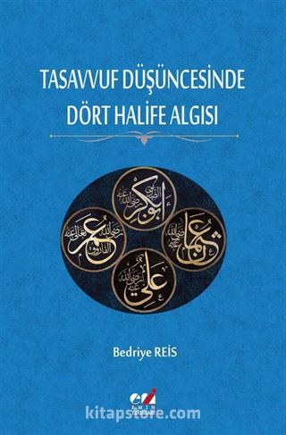 Tasavvuf Düşüncesinde Dört Halife Algısı