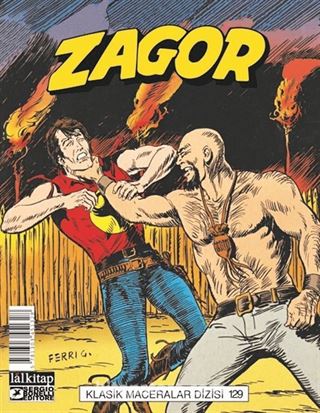 Zagor Klasik Maceralar Cilt 129 / Muskanın Sırrı-Çayır Kızılderilileri-Keşfedilmemiş Topraklar-Ölüm Pusuda