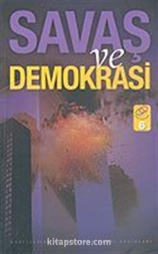 Savaş ve Demokrasi / Abant Platformu 6