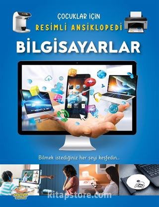 Bilgisayarlar / Çocuklar İçin Resimli Ansiklopedi