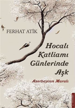 Hocalı Katliamı Günlerinde Aşk - Azerbaycan Maralı