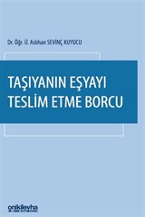 Taşıyanın Eşyayı Teslim Etme Borcu