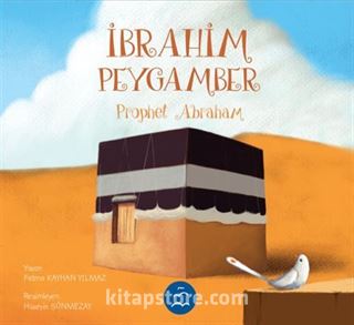 İbrahim Peygamber Hikayesi / Peygamber Hikayeleri Serisi 3+ Yaş