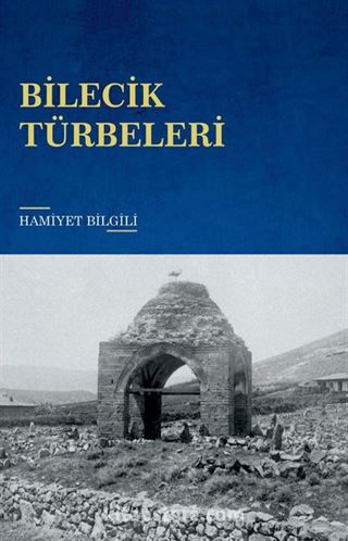 Bilecik Türbeleri