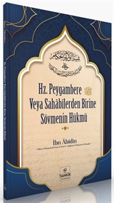 Hz. Peygambere Veya Sahabîlerden Birine Sövmenin Hükmü