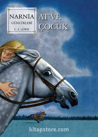 Narnia Günlükleri 3 / At ve Çocuk