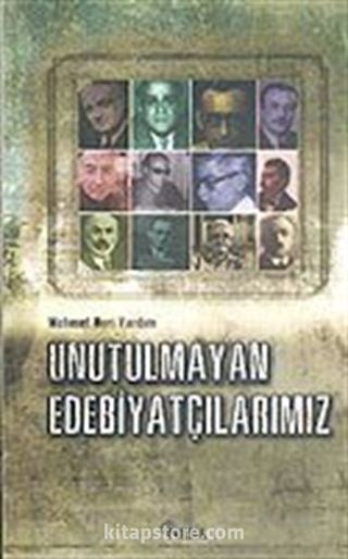 Unutulmayan Edebiyatçılarımız