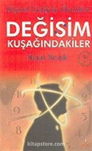 Değişim Kuşağındakiler