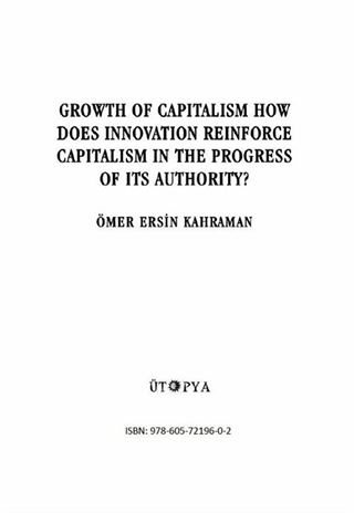 Growth Of Capitalism How Does Innovation Reınforce Capitalism In The Progress Of Its Authority?