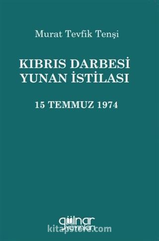 Kıbrıs Darbesi Yunan İstilası