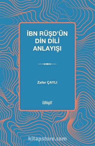 İbn Rüşd'ün Din Dili Anlayışı