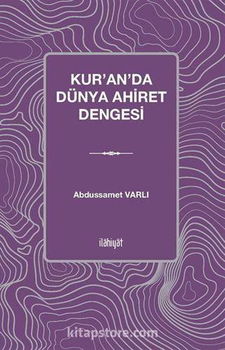 Kur'an'da Dünya Ahiret Dengesi