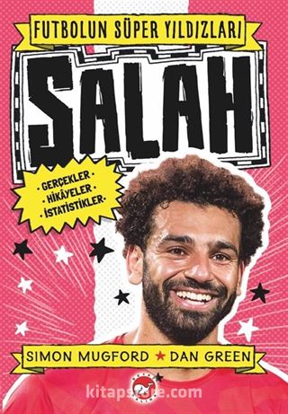 Futbolun Süper Yıldızları Salah / Gerçekler, Hikayeler, İstatistikler