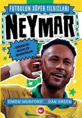 Futbolun Süper Yıldızları Neymar / Gerçekler, Hikayeler, İstatistikler