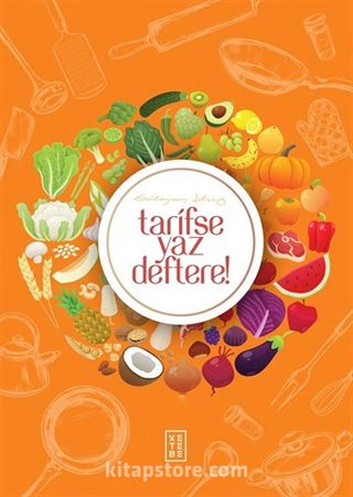 Tarifse Yaz Deftere! (Tarif Kitabı ve Defteri)