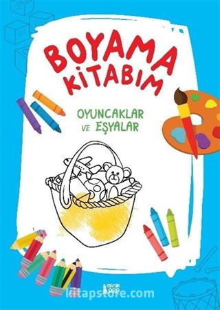 Boyama Kitabım - Oyuncaklar ve Eşyalar