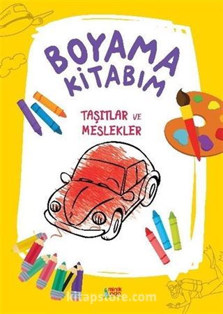 Boyama Kitabım- Taşıtlar ve Meslekler