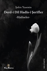 Derdi-i Dil Hadis-i Şerifler