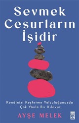 Sevmek Cesurların İşidir