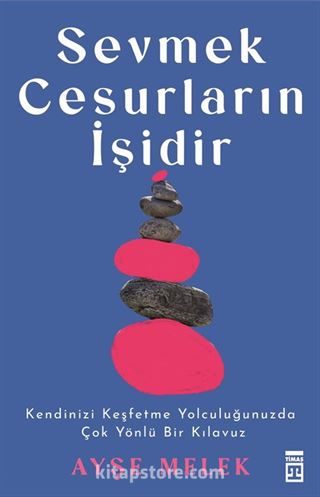 Sevmek Cesurların İşidir