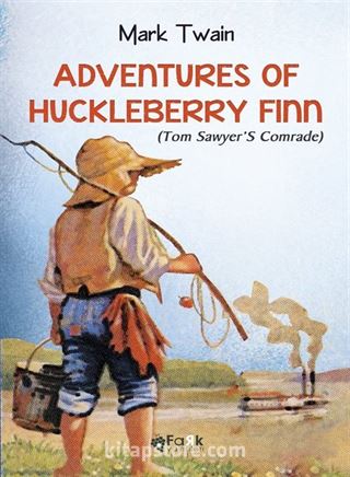 Adventures Of Huckleberry Finn (Tom Sawyer'S Comrade)