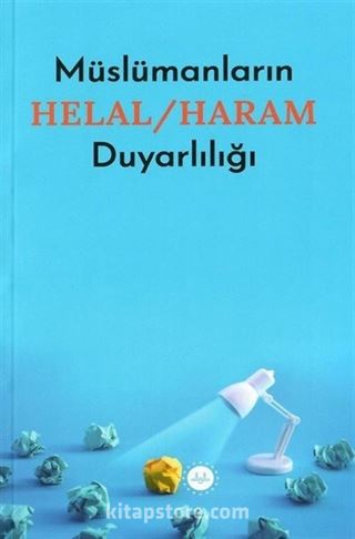 Müslümanların Helal / Haram Duyarlılığı