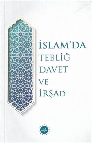 İslam'da Tebliğ Davet ve İrşad