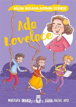 Ada Lovelace / Bilim İnsanlarının İzinde