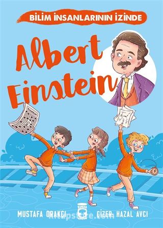 Albert Einstein / Bilim İnsanlarının İzinde