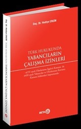 Türk Hukukunda Yabancıların Çalışma İzinleri