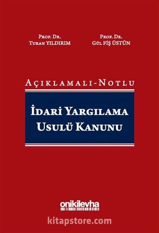 Açıklamalı-Notlu İdari Yargılama Usulü Kanunu