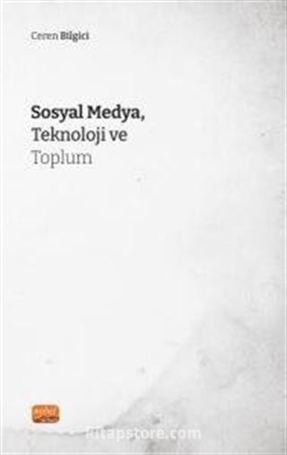 Sosyal Medya, Teknoloji ve Toplum