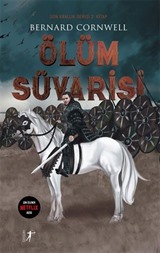 Ölüm Süvarisi / Son Krallık Serisi (2. Kitap)