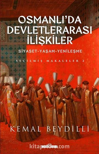 Osmanlı'da Devletlerarası İlişkiler 2 (Ciltli)