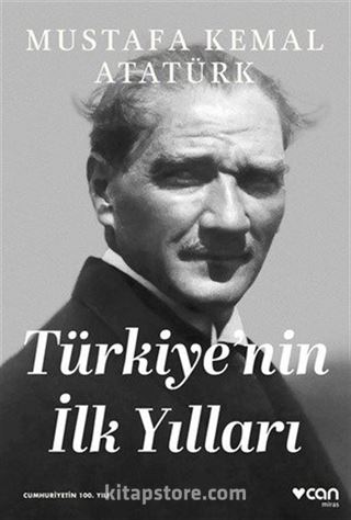 Türkiye'nin İlk Yılları