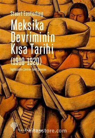 Meksika Devriminin Kısa Tarihi (1910-1920)