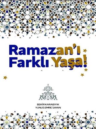 Ramazan'ı Farklı Yaşa