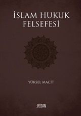 İslam Hukuk Felsefesi