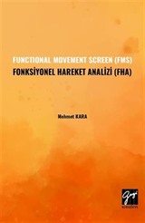 Functional Movement Screen (Fms) Fonksiyonel Hareket Analizi (Fha)