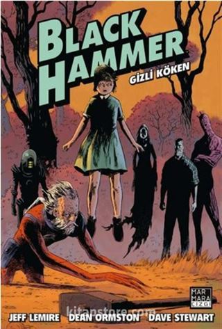 Black Hammer Cilt 1 / Gizli Köken