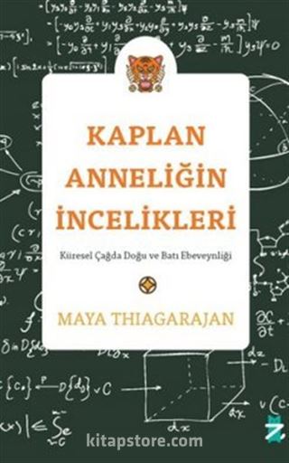 Kaplan Anneliğin İncelikleri: Küresel Çağda Doğu ve Batı Ebeveynliği