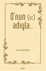 O'nun (cc) Adıyla...