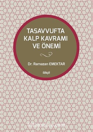 Tasavvufta Kalp Kavramı ve Önemi