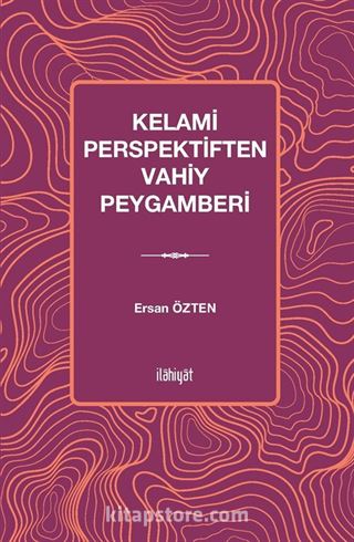 Kelami Perspektiften Vahiy Peygamberi