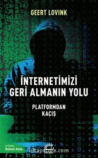 İnternetimizi Geri Almanın Yolu