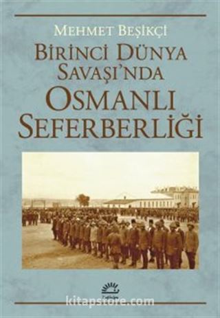 Birinci Dünya Savaşı'nda Osmanlı Seferberliği