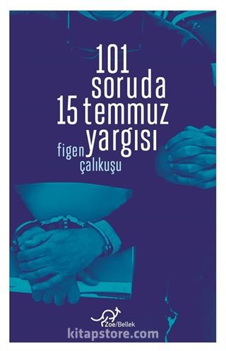 101 Soruda 15 Temmuz Yargısı